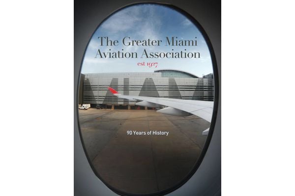 Wayman Pilot Supplies Greater Miami Aviation Association: 90 Years of History