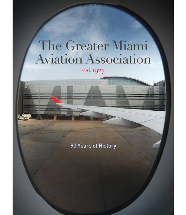Wayman Pilot Supplies Greater Miami Aviation Association: 90 Years of History