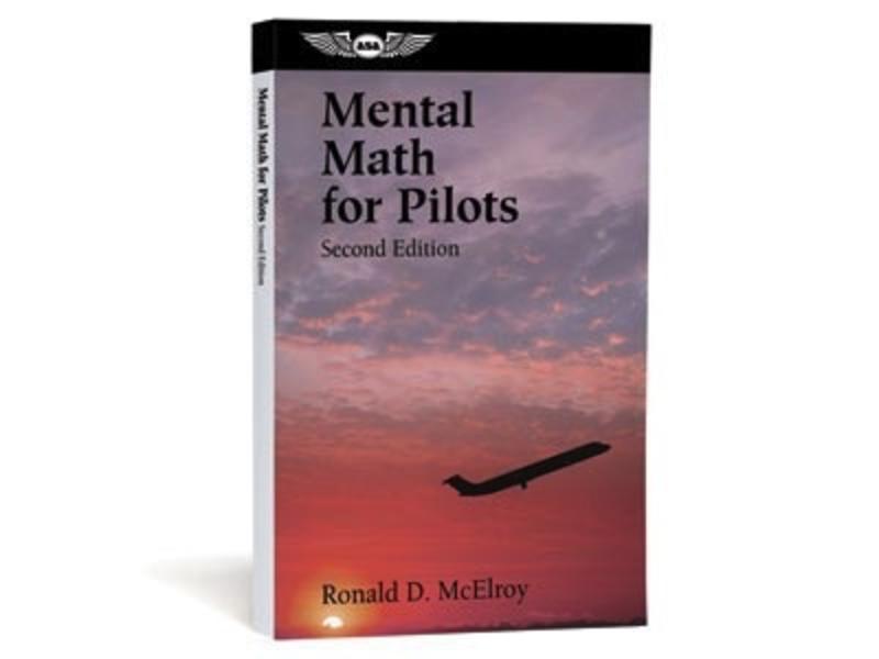 ASA Mental Math for Pilots Second Edition