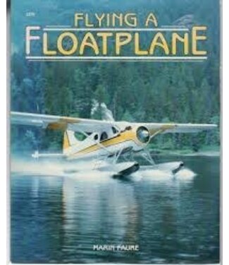 MCGRAW-HILL Flying a Floatplane