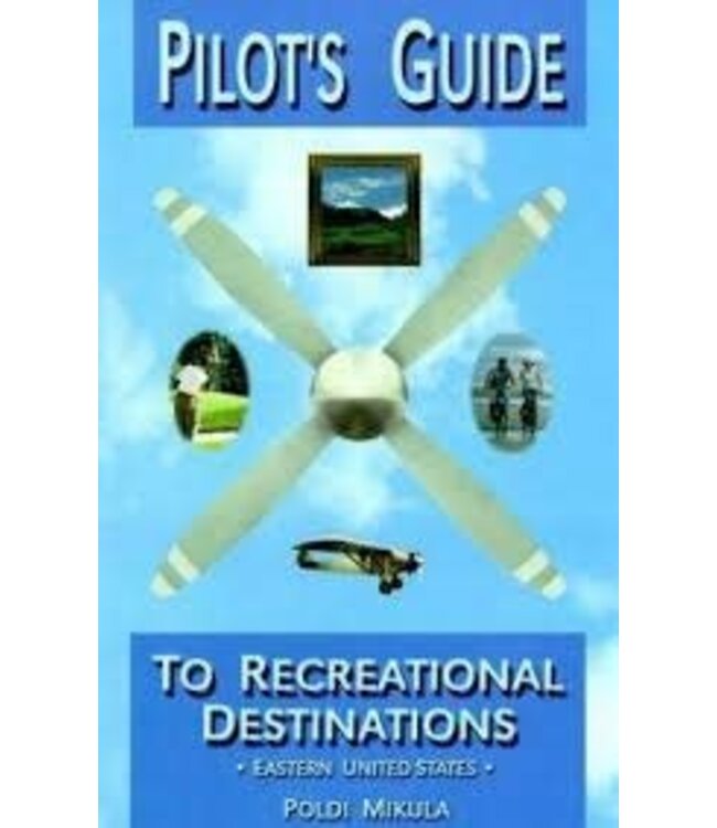 Pilot's Guide to Recreational Destinations*Outlet