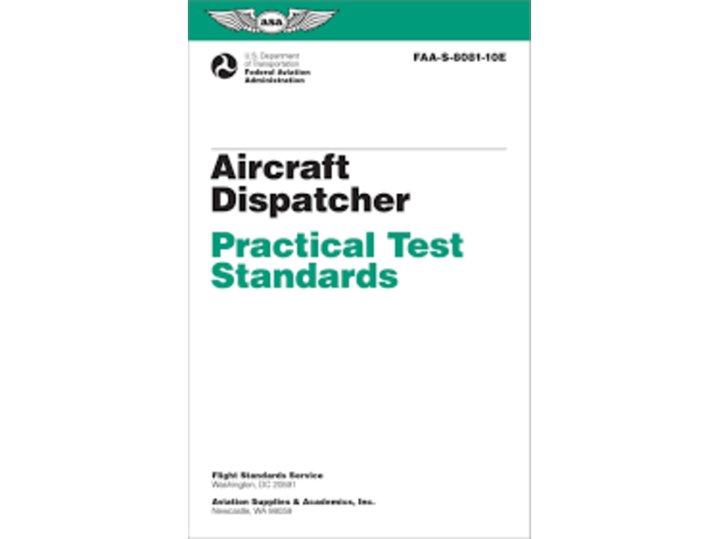 ASA Practical Test Standards - Aircraft Dispatcher - NEW Edition