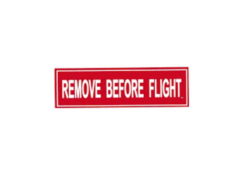 Bumper Sticker: Remove Before Flight