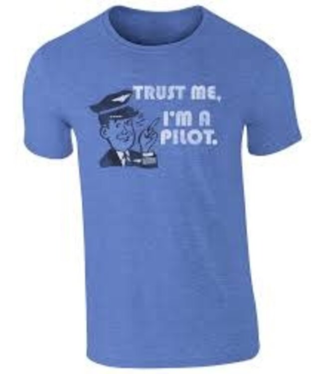 T-Shirt: Trust Me I'm A Pilot