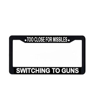 License Plate: Too Close For Missiles
