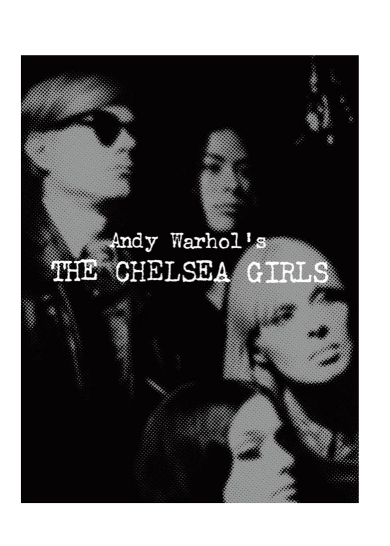 Andy Warhol's: The Chelsea Girls