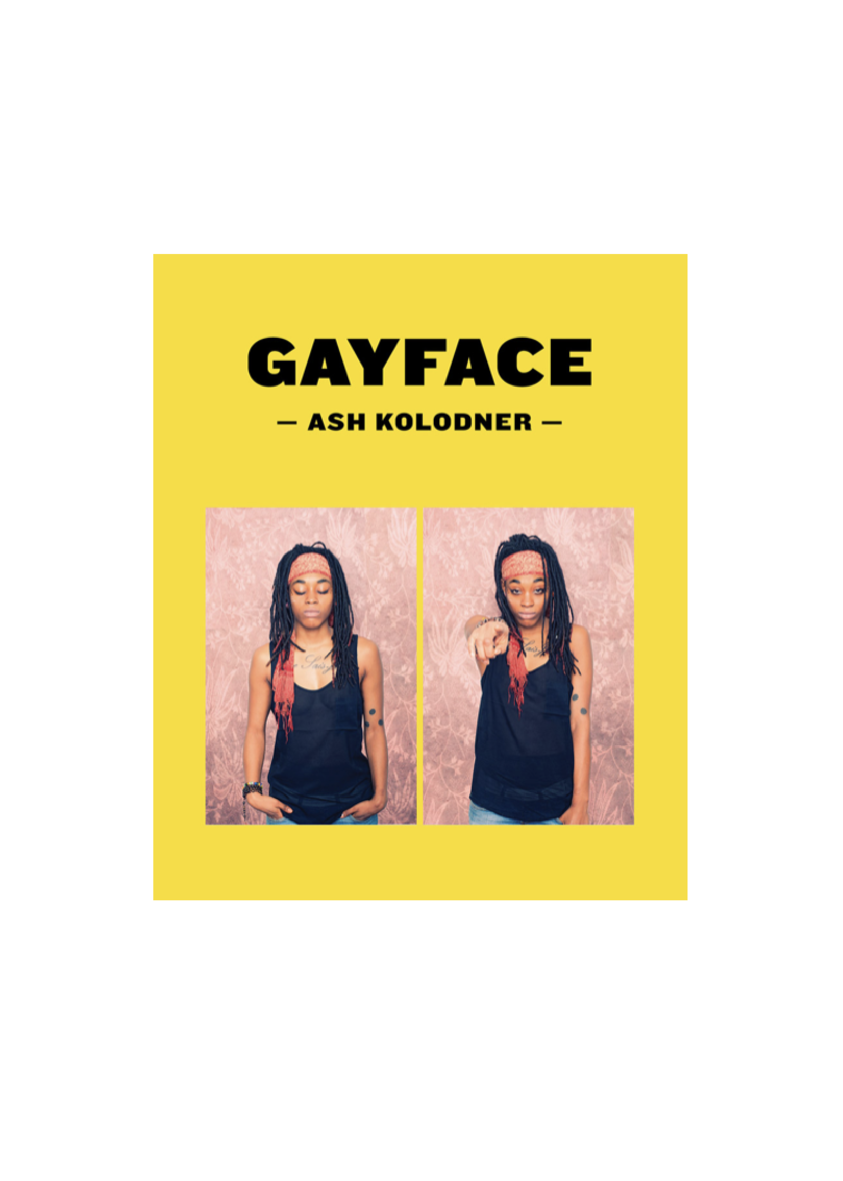 Gayface by Ash Kolodner