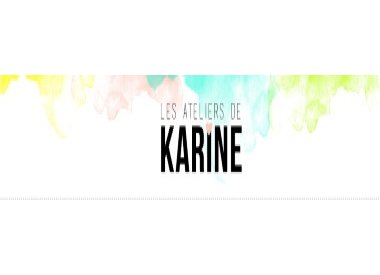 LES ATELIERS DE KARINE