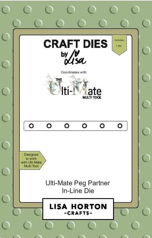 LISA HORTON CRAFTS LISA HORTON CRAFTS ULTI-MATE PEG PARTNER IN-LINE DIE
