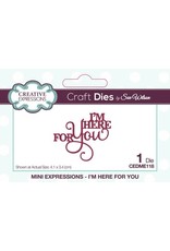 CREATIVE EXPRESSIONS CREATIVE EXPRESSIONS SUE WILSON MINI EXPRESSIONS - I'M HERE FOR YOU DIE