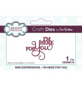 CREATIVE EXPRESSIONS CREATIVE EXPRESSIONS SUE WILSON MINI EXPRESSIONS - I'M HERE FOR YOU DIE