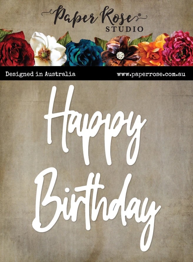 PAPER ROSE PAPER ROSE TALL SCRIPT WORDS HAPPY BIRTHDAY DIE SET