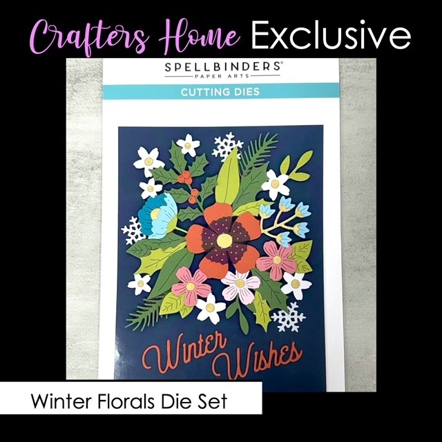 SPELLBINDERS CRAFTERS HOME EXCLUSIVE WINTER FLORALS DIE SET