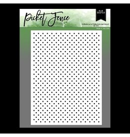 PICKET FENCE PICKET FENCE STUDIOS A WHOLE LOT OF POLKA DOTS 6x8 STENCIL