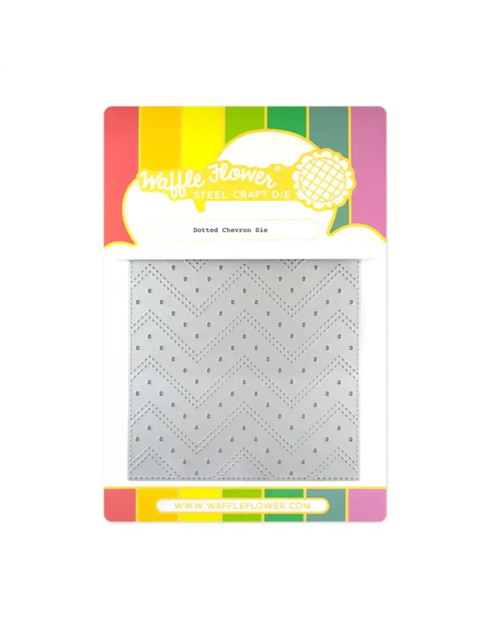 WAFFLE FLOWER WAFFLE FLOWER DOTTED CHEVRON DIE