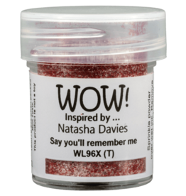 WOW! WOW! NATASHA DAVIES SAY YOU'LL REMEMBER ME EMBOSSING POWDER