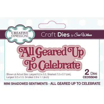 CREATIVE EXPRESSIONS CREATIVE EXPRESSIONS SUE WILSON MINI SHADOWED SENTIMENTS - ALL GEARED UP TO CELEBRATE DIE SET
