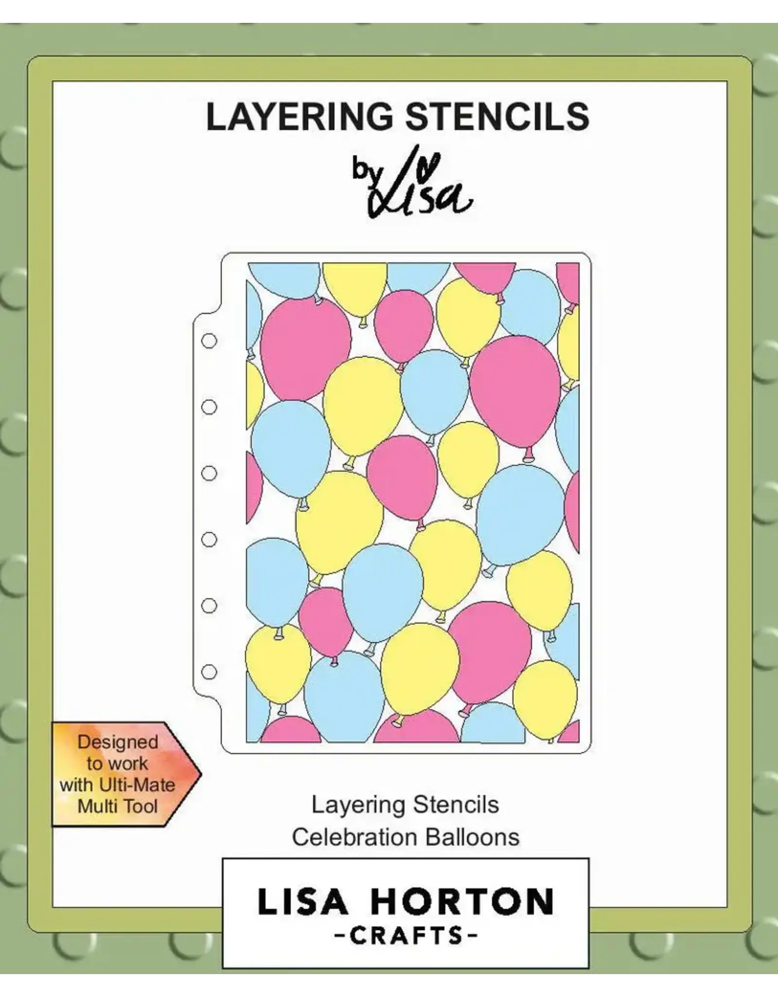 LISA HORTON CRAFTS LISA HORTON CRAFTS CELEBRATION BALLOONS 5x7 LAYERING STENCILS