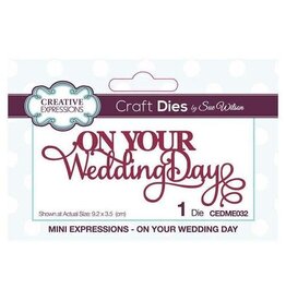 CREATIVE EXPRESSIONS CREATIVE EXPRESSIONS SUE WILSON ON YOUR WEDDING DAY DIE