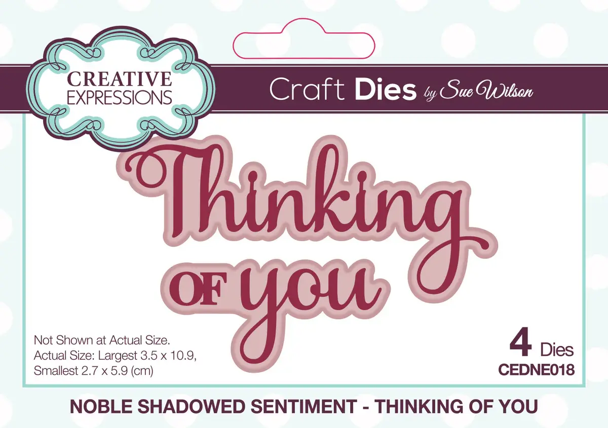 CREATIVE EXPRESSIONS CREATIVE EXPRESSIONS SUE WILSON NOBLE SHADOWED SENTIMENTS - THINKING OF YOU DIE SET