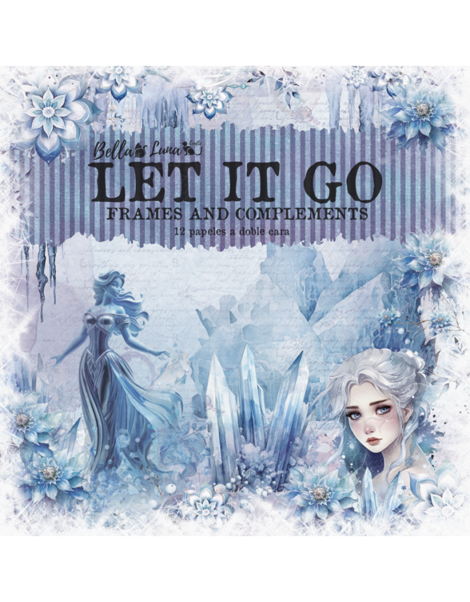 BELLA LUNA BELLA LUNA LET IT GO FRAMES AND COMPLIMENTS 12x12 COLLECTION PACK