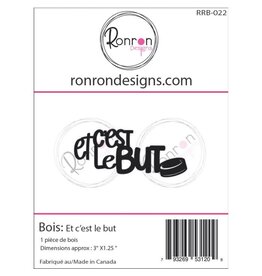 RONRON DESIGNS RONRON DESIGNS ET C'EST LE BUT WOOD PIECES