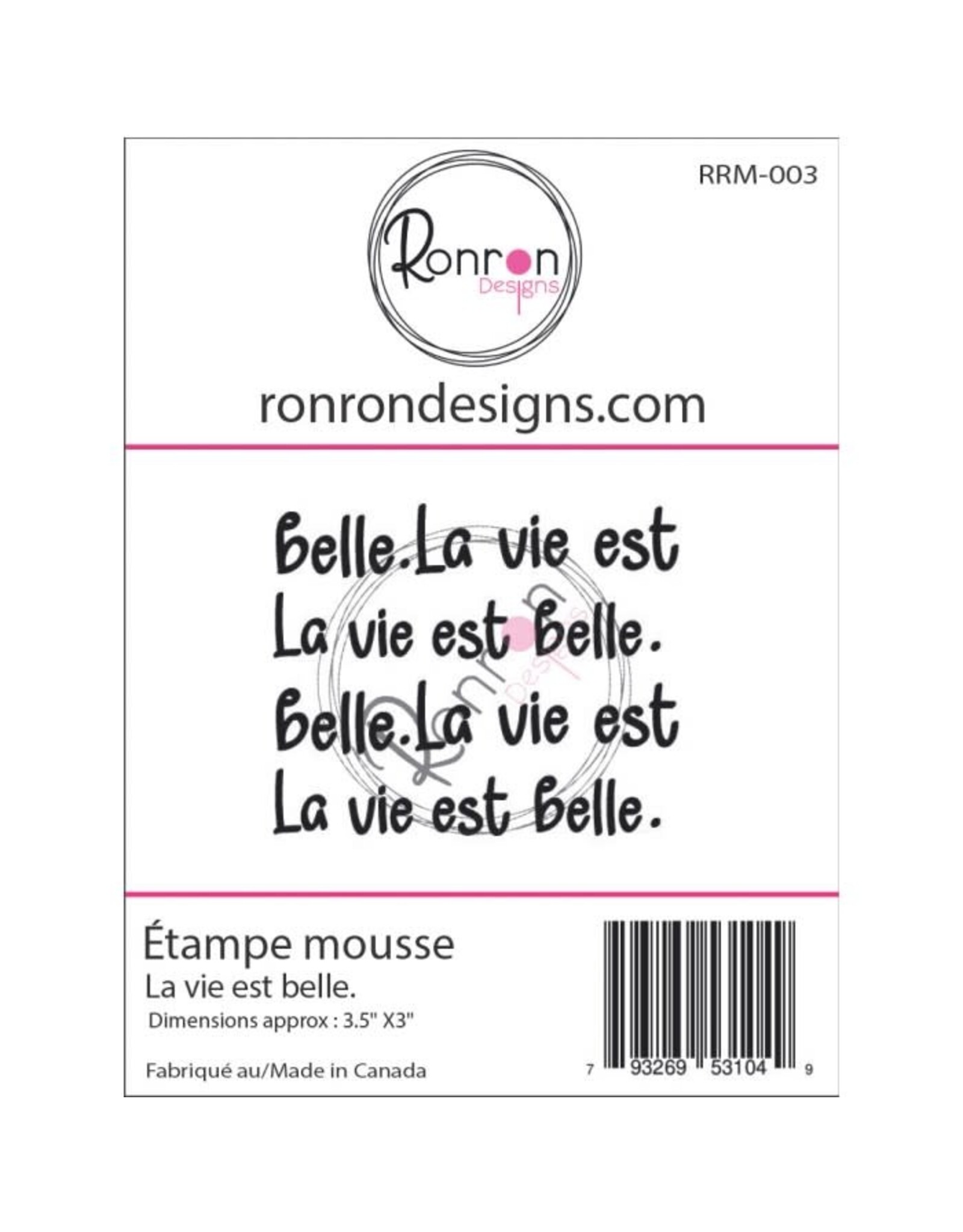 RONRON DESIGNS RONRON DESIGNS LA VIE EST BELLE FOAM STAMP