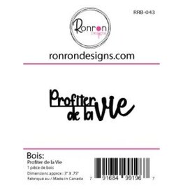 RONRON DESIGNS RONRON DESIGNS PROFITER DE LA VIE WOOD PIECE