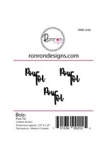 RONRON DESIGNS RONRON DESIGNS POUR TOI WOOD PIECES