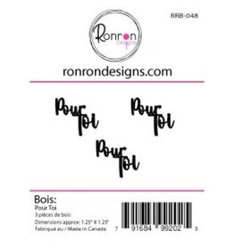 RONRON DESIGNS RONRON DESIGNS POUR TOI WOOD PIECES