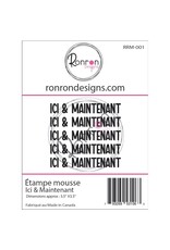 RONRON DESIGNS RONRON DESIGNS ICI & MAINTENANT FOAM STAMP