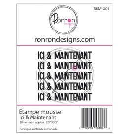 RONRON DESIGNS RONRON DESIGNS ICI & MAINTENANT FOAM STAMP