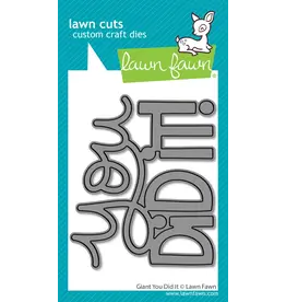 LAWN FAWN LAWN FAWN GIANT YOU DID IT DIE