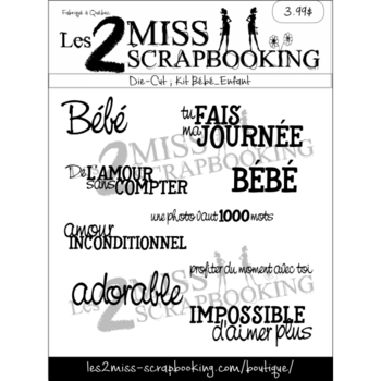 LES 2 MISS SCRAPBOOKING LES 2 MISS SCRAPBOOKING KIT BÉBÉ/ENFANT 3 DIE-CUTS