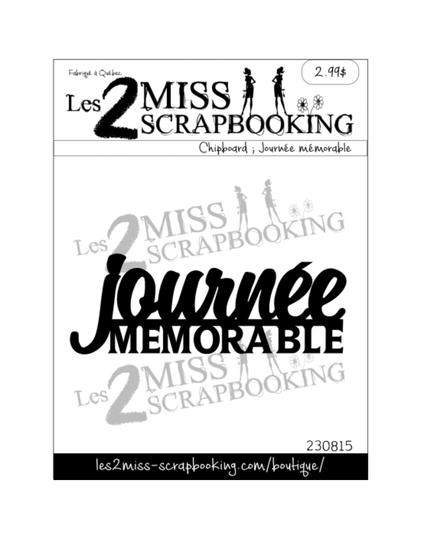 LES 2 MISS SCRAPBOOKING LES 2 MISS SCRAPBOOKING JOURNÉE MÉMORABLE CHIPBOARD