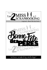 LES 2 MISS SCRAPBOOKING LES 2 MISS SCRAPBOOKING BONNE FÊTE DES PÈRES CHIPBOARD