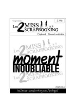 LES 2 MISS SCRAPBOOKING LES 2 MISS SCRAPBOOKING MOMENT INOUBLIABLE CHIPBOARD
