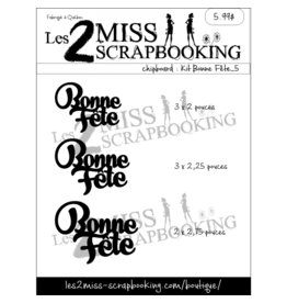 LES 2 MISS SCRAPBOOKING LES 2 MISS SCRAPBOOKING KIT BONNE FÊTE 5 CHIPBOARD