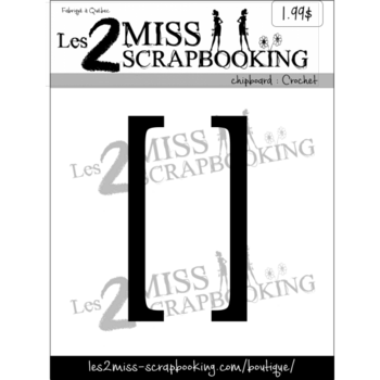 LES 2 MISS SCRAPBOOKING LES 2 MISS SCRAPBOOKING CROCHET CHIPBOARD