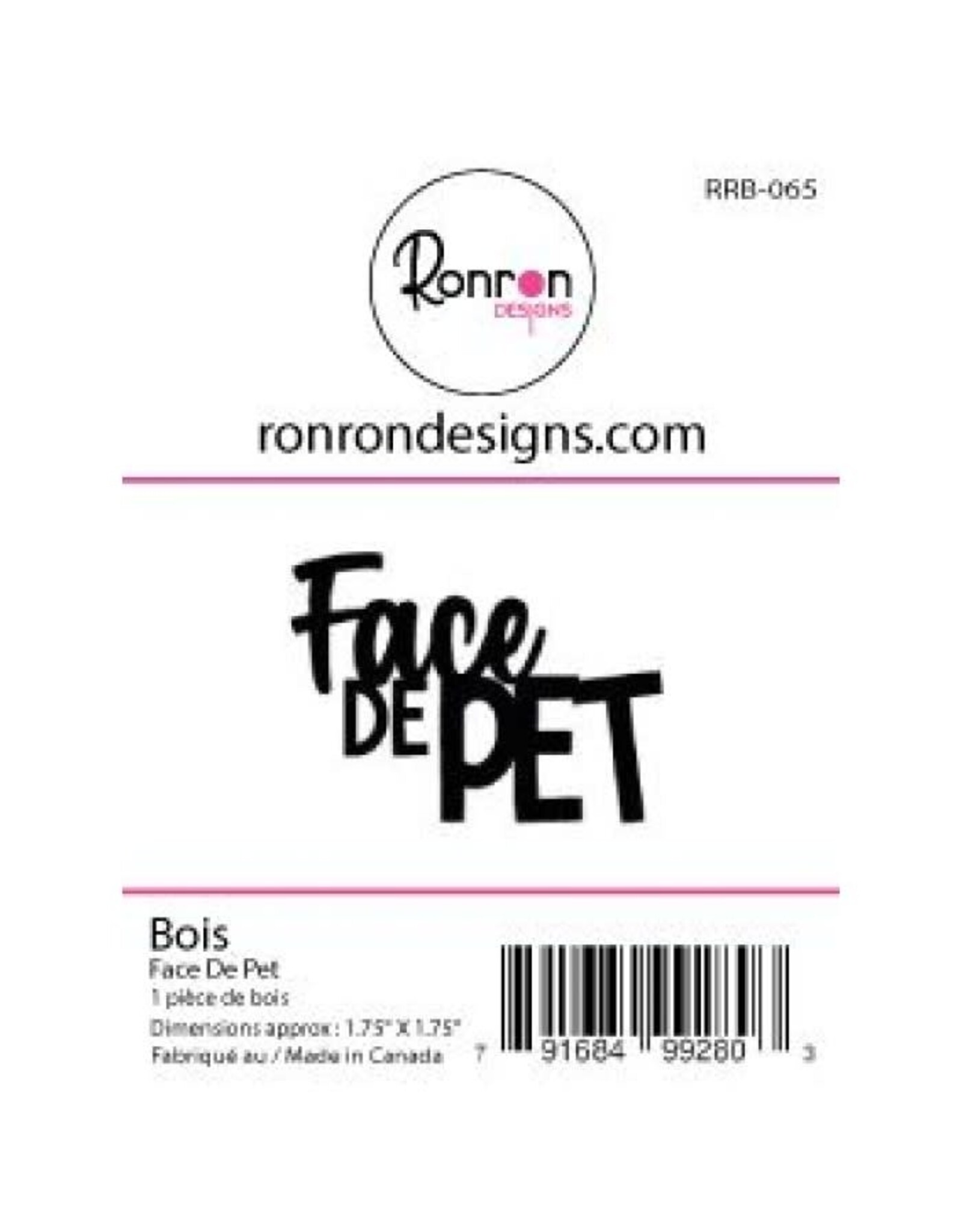 RONRON DESIGNS RONRON DESIGNS FACE DE PET WOOD PIECE