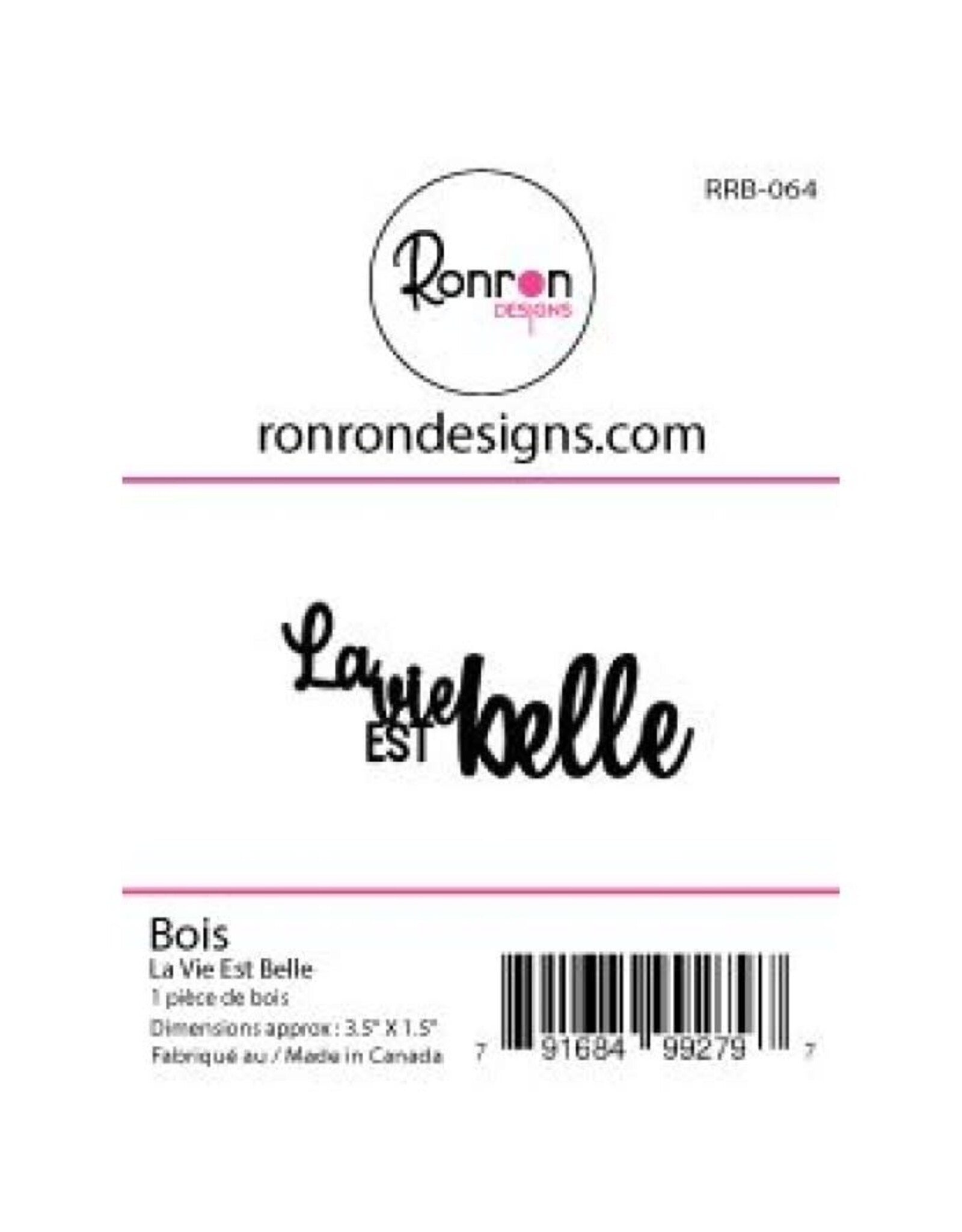 RONRON DESIGNS RONRON DESIGNS LA VIE EST BELLE WOOD PIECE