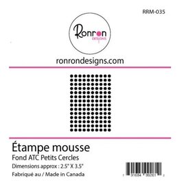 RONRON DESIGNS RONRON DESIGNS FOND ATC PETITS CERCLES FOAM STAMP