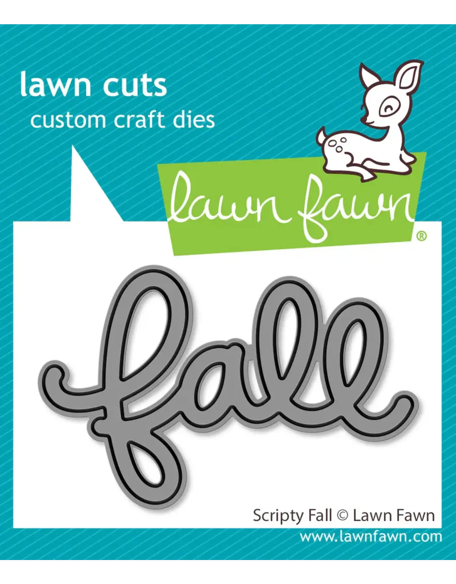 LAWN FAWN LAWN FAWN SCRIPTY FALL DIE