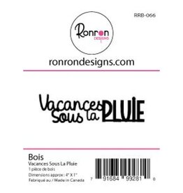 RONRON DESIGNS RONRON DESIGNS VACANCES SOUS LA PLUIE WOOD PIECE