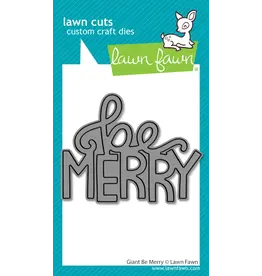 LAWN FAWN LAWN FAWN GIANT BE MERRY DIE