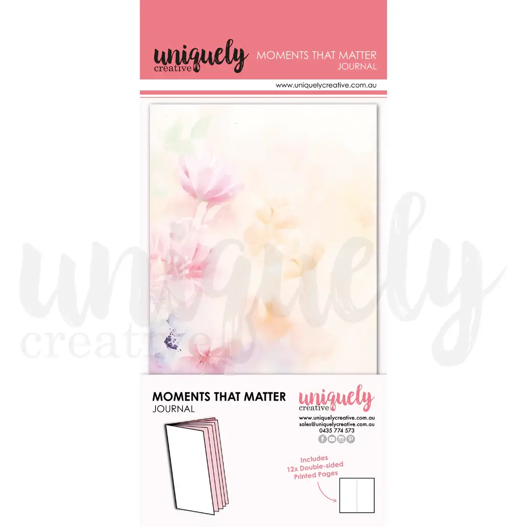 UNIQUELY CREATIVE UNIQUELY CREATIVE MOMENTS THAT MATTER JOURNAL