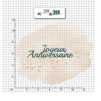 DIY & CIE DIY & CIE JOYEUX ANNIVERSAIRE DIE
