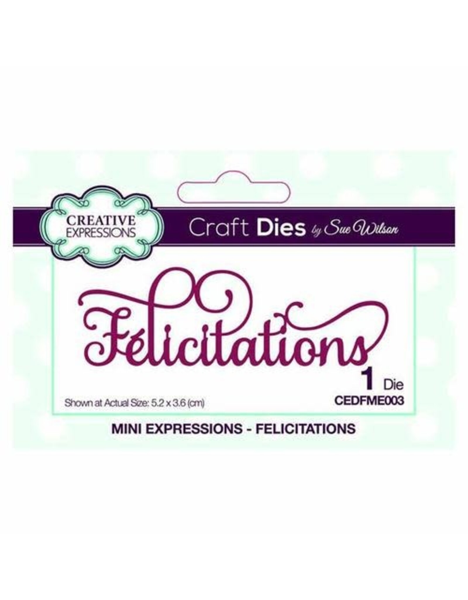 CREATIVE EXPRESSIONS CREATIVE EXPRESSIONS SUE WILSON FELICITATIONS DIE
