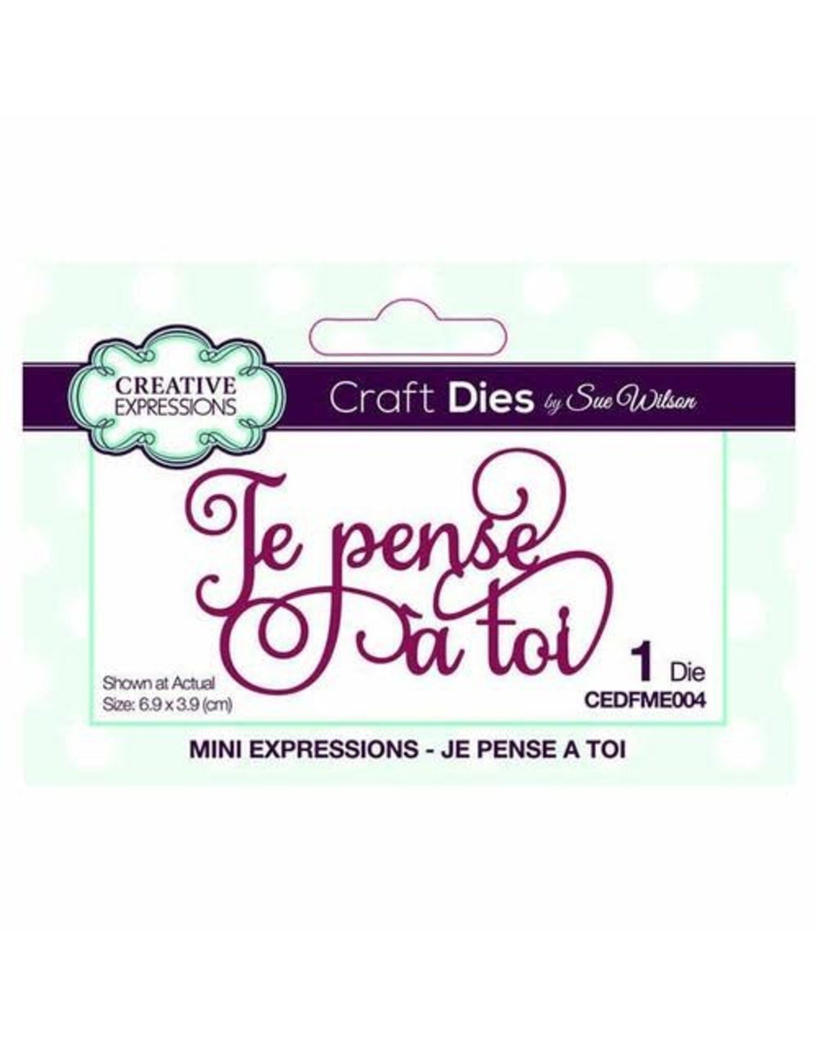 CREATIVE EXPRESSIONS CREATIVE EXPRESSIONS JE PENSE A TOI DIE