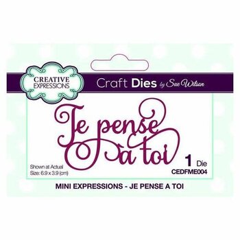 CREATIVE EXPRESSIONS CREATIVE EXPRESSIONS JE PENSE A TOI DIE